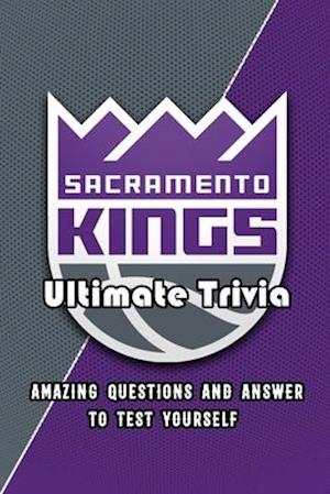 Sacramento Kings Ultimate Trivia