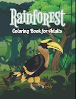Rainforest Coloring Book for Adults: Easy Design Rainforest Coloring Activity Book for Grown-ups, Stress Relieving Tropical Rainforest Adult Coloring 