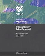 Graffiti, Street Art & Urban Creativity Scientific Journal: Academic Discipline (Vol 6, N1) 
