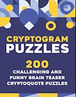 Crytogram Puzzles: 200 Challenging and Brain Teaser Cryptoquote Puzzles 