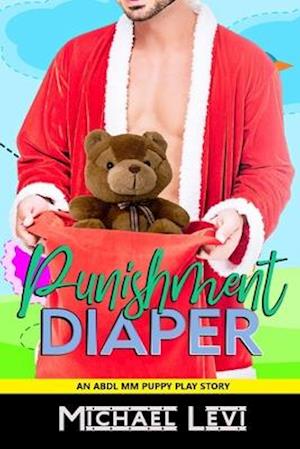 Diaper Punishment: An ABDL MM Puppy Play Story