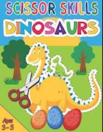 Scissor Skills Dinosaur: Workbook for Little Boys & Girls Who Love Dinosaurs. Learning to Cut Activity Pad for Preschoolers. Scissor Skills for Kids A