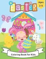 Easter Coloring Book for Kids Ages 2-5: Easter Coloring book for Toddlers and Preschool Kids 