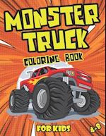 MONSTER TRUCK COLORING BOOK FOR KIDS 4-8: Big & Fun Truck Designs To Colour For Children age 4+ 