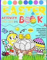 Easter Activity Book for Kids 3-5: Scissor skills | Dot markers | Dot to dot | Coloring | Cut and paste and More 
