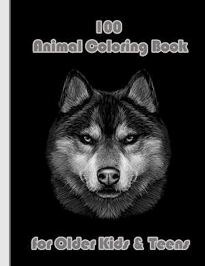 100 Animal Coloring Book for Older Kids & Teens