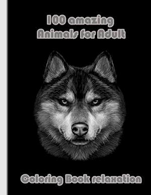 100 amazing Animals for Adult Coloring Book relaxation