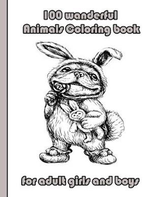 100 wanderful Animals Coloring book for adult girls and boys