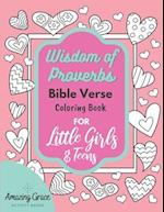 Wisdom of Proverbs Bible Verse Coloring Book for Little Girls & Teens: 40 Unique Coloring Pages & Scriptures with Spiritual Lessons Kids Should Know f