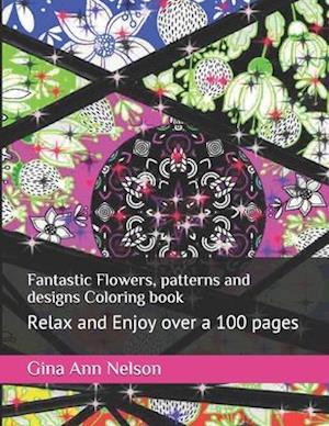 Fantastic Flowers, patterns and designs Coloring book