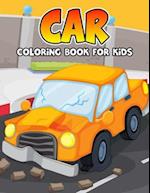 Car Coloring Book for Kids: Funny and Unique Toy Car Coloring Activity Book for Beginner, Toddler, Preschooler & Kids | Ages 4-8 