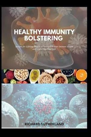 Healthy Immunity Bolstering