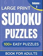 Large Print Sudoku Puzzles Book For Adults: 100+ Easy Puzzles For Adults & Seniors (Volume: 2) 