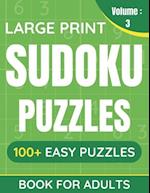 Large Print Sudoku Puzzles Book For Adults: 100+ Easy Puzzles For Adults & Seniors (Volume: 3) 
