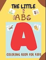 The Little ABC Coloring Book for Kids