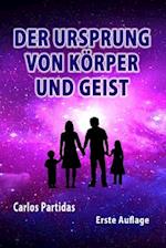 Der Ursprung Von Körper Und Geist