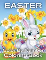 Easter Color By Number Coloring Book: An Amazing Coloring Book For Kids To Relax And Relieve Stress With Easter Illustrations ( Easter Coloring Book F