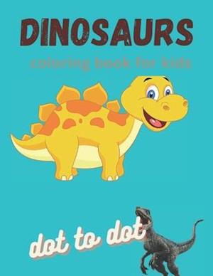 Dinosaur coloring book for kids dot to dot: 62 Activities Including Coloring , Dot-to-Dots & Spot the Difference