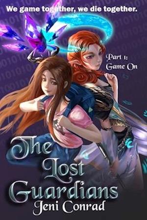 The Lost Guardians: Part 1: Game On