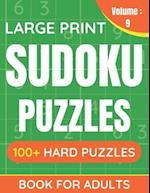 Large Print Sudoku Puzzles Book For Adults: 100+ Hard Puzzles For Adults & Seniors (Volume: 9) 