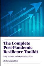 The Complete Post-Pandemic Resilience Toolkit: Fully updated and expanded for 2021 