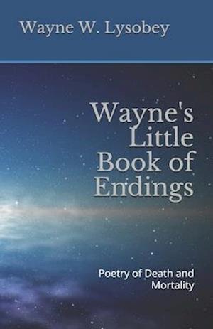 Wayne's Little Book of Endings