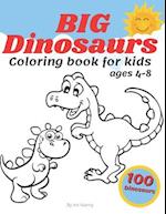 Big Dinosaurs Coloring Book For Kids Ages 4-8