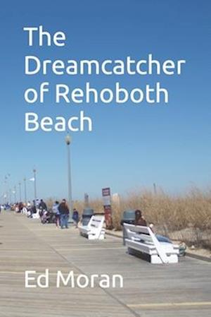 The Dreamcatcher of Rehoboth Beach