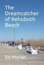 The Dreamcatcher of Rehoboth Beach 