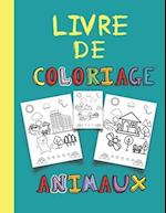 livre de coloriage animaux: Animaux, forêt, livre de coloriage alphabets pour enfants - Livre de coloriage forêt. 