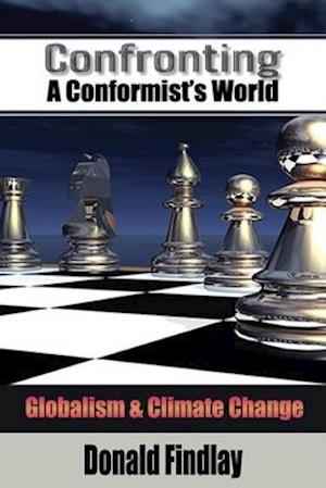 Confronting A Conformist's World