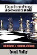 Confronting A Conformist's World