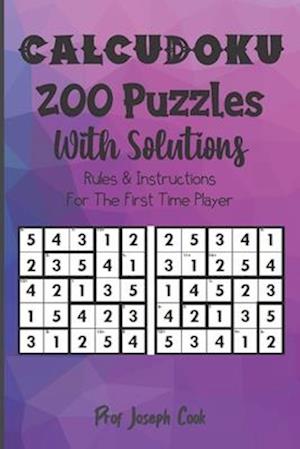 CalcuDoku 200 Puzzles With Solutions