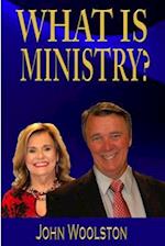 What is Ministry?