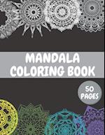 Mandala Coloring Book: Perfect For Relaxing And Learning About The Culture Of Buddhism For Adults 