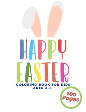 Happy Easter Coloring Book For Kids Ages 4-8