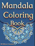 Mandala Coloring Book : For Adults With 50 Different Mandalas Coloring Pages | Stress Relieving Mandala Designs for Adults Relaxation 