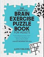 The Complete Brain Exercise Puzzle Book for Adults