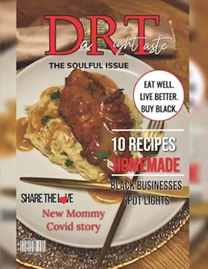 "Da'Right'Taste" Magazine - The Soulful Issue