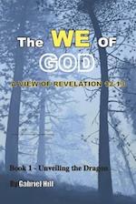 The We of God : A view of Revelation 12-13 - Book 1 - Un-Veiling the dragon 