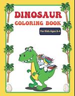 Dinosaur Coloring Book For Kids Ages 4-8: Dinosaur coloring book for boys and girls 