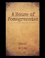 A House of Pomegranates