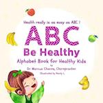 ABC Be Healthy: Alphabet Book for Healthy Kids 