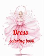 Dress coloring book: A Coloring Book of 35 Unique Dress Coe Stress relief Book Designs Paperback 