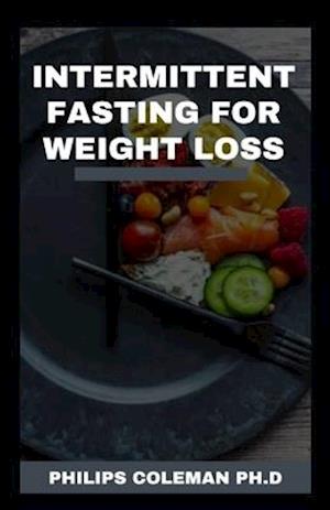 Intermittent Fasting for Weight Loss