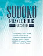 sudoku puzzle book for Senior: 1000 Sudoku Puzzles large print with Answers included 100 Very Easy Sudoku, 100 Easy Sudoku, 100 Medium Sudoku, 200 Har