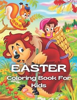 Easter Coloring Book For Kids: A Collection of Fun and Easy Happy Easter Eggs Coloring Pages for Kids | Makes a perfect gift for Easter