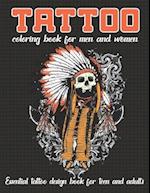 Tattoo Coloring Book for Men and Women Essential Tattoo Book for Teen and Adults: An Adult Coloring Book with Awesome, and Relaxing Tattoo Designs for