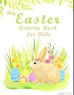 Big Easter Activity Book For Kids Ages 4-12: Fun Easter Kids Activity Book with Maze Puzzles, Word Search, Coloring, Counting, Cut & Paste Activities 