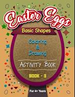 Easter Eggs Basic Shapes Coloring And Drawing Activity Book -3 